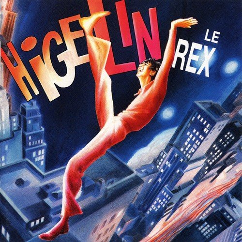 Jacques Higelin - Le Rex (1992)