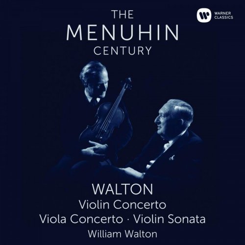 Yehudi Menuhin - Walton: Violin Concerto, Viola Concerto & Violin Sonata (2016) [Hi-Res]