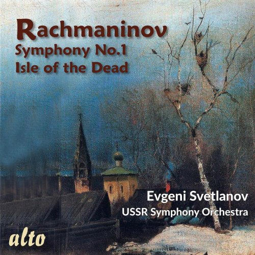 Evgeny Svetlanov & USSR Symphony Orchestra -Rachmaninov: Symphony No. 1; Isle Of The Dead – Evgeny Svetlanov, Ussr Symphony Orchestra (2018)