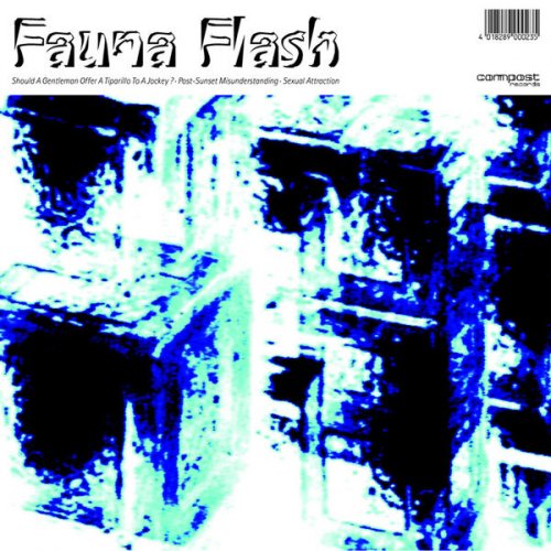 Fauna Flash - Should A Gentleman Offer A Tiparillo To A Jockey? (1996) flac