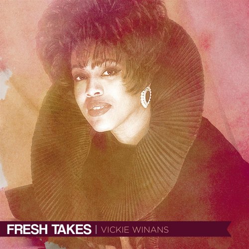 Vickie Winans - Fresh Takes (2018)