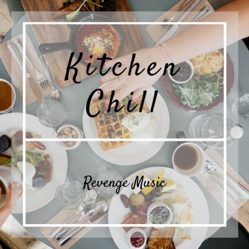 VA - Kitchen Chill (2018)