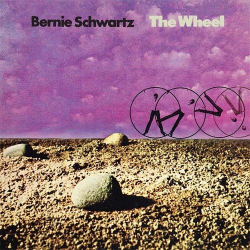 Bernie Schwartz - The Wheel (1970 Remaster) (2016)