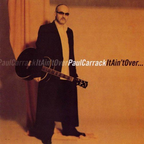 Paul Carrack - It Ain't Over (2003)