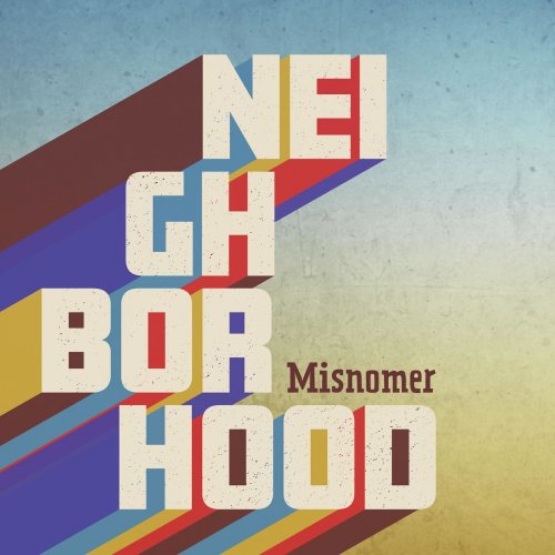 Misnomer - Neighborhood (2018)