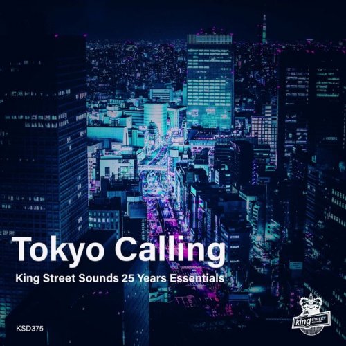 VA - Tokyo Calling (King Street Sounds 25 Years Essentials) (2018)
