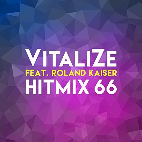 VitaliZe feat. Roland Kaiser - Hitmix 66 (2018)