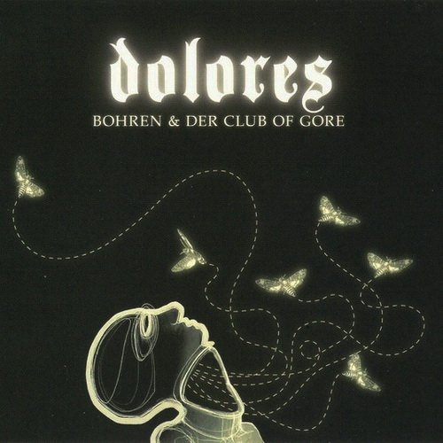 Bohren & Der Club Of Gore - Dolores (2008) LP