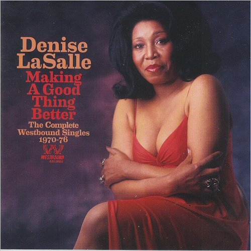 Denise Lasalle - Making A Good Thing Better: The Complete Westbound Singles 1970-76 (2013)
