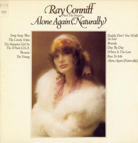 Ray Conniff And The Singers - Alone Again (Naturally) (1972)