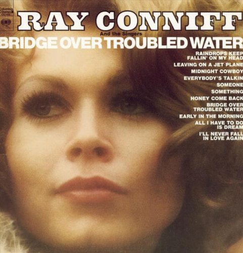 Ray Conniff And The Singers - Bridge Over Troubled Water (1970) FLAC