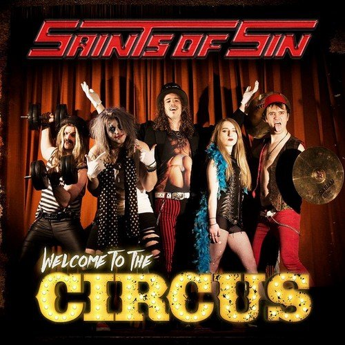 Saints Öf Sin - Welcome To The Circus (2017)