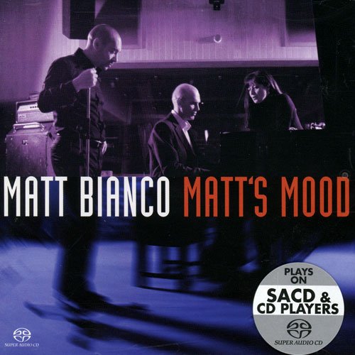 Matt Bianco - Matt’s Mood (2004) [SACD]