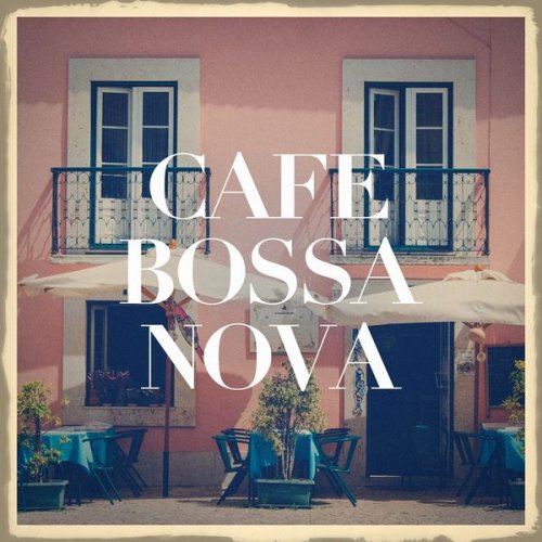 VA - Cafe Bossa Nova (2018)