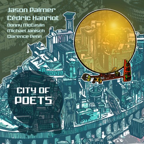 Jason Palmer, Cédric Hanriot - City of Poets (2016)