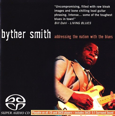 Byther Smith - Addressing The Nation With The Blues (1989) [2004 SACD]