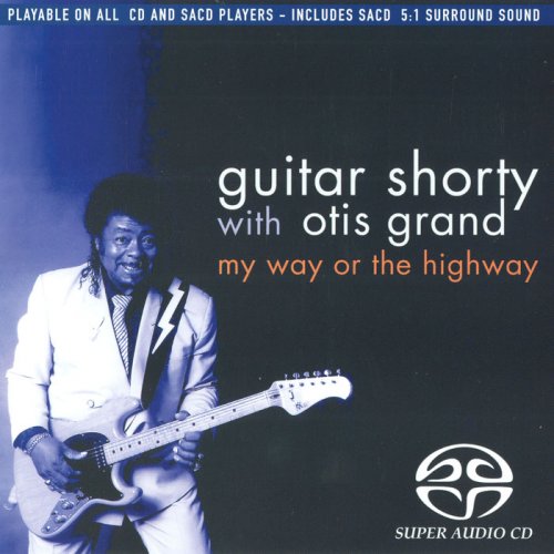 Guitar Shorty - My Way or the Highway (1991) [2004 SACD]