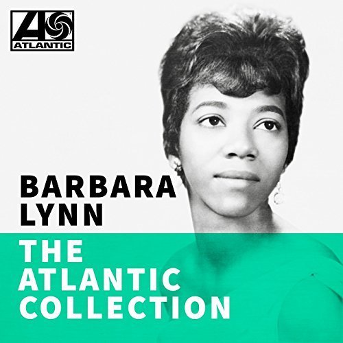 Barbara Lynn - The Atlantic Collection (2018)