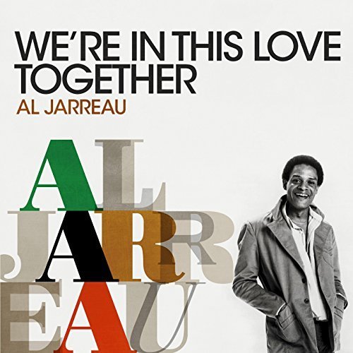Al Jarreau - We're In This Love Together (2018)