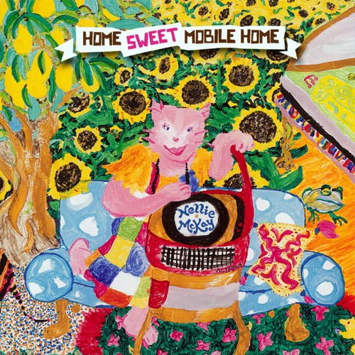 Nellie McKay - Home Sweet Mobile Home (2010)