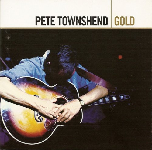 Pete Townshend - Gold (2005)