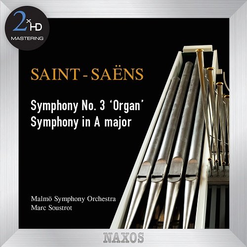 Malmö Symphony Orchestra, Carl Adam Landstrom & Marc Soustrot - Saint-Saëns: Symphony No. 3 - Symphony in A Major (2015) Hi-Res