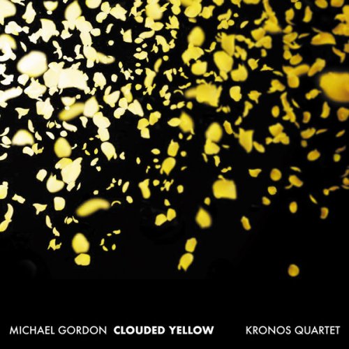 Michael Gordon, Kronos Quartet - Clouded Yellow (2018)