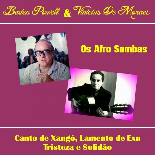 Vinicius De Moraes & Baden Powell - Os Afro Sambas (2018)