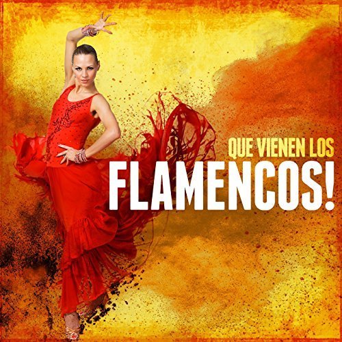 VA - Que Vienen Los Flamencos! (2018)