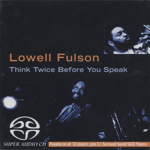 Lowell Fulson - Think Twice Before You Speak (1984) [2004 SACD]