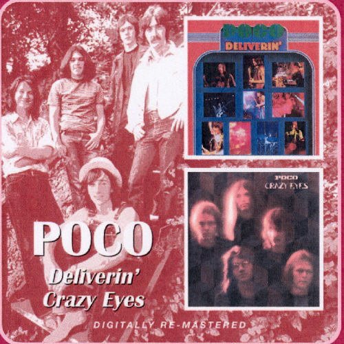 Poco ‎- Deliverin' / Crazy Eyes (2006)