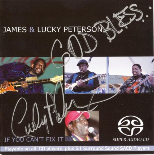 James & Lucky Peterson ‎- If You Can't Fix It (2004) [SACD]