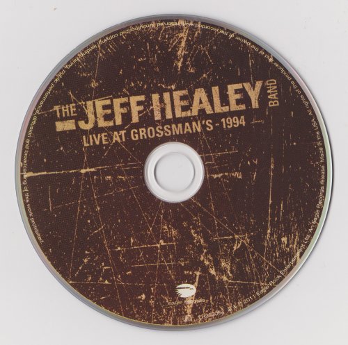 The Jeff Healey Band - Live At Grossman's 1994 (2011)
