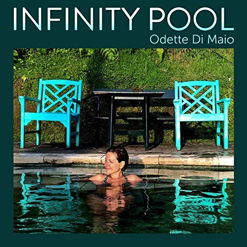 Odette Di Maio - Infinity Pool (2018)