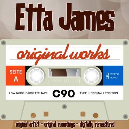 Etta James - Original Works (Remastered) (2017)