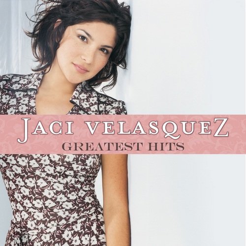 Jaci Velasquez - Greatest Hits (2009)