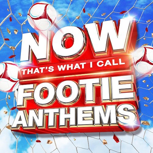 VA - NOW That's What I Call Footie Anthems (2018)