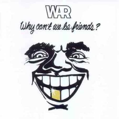 War - Why Can't We Be Friends? (1975) LP