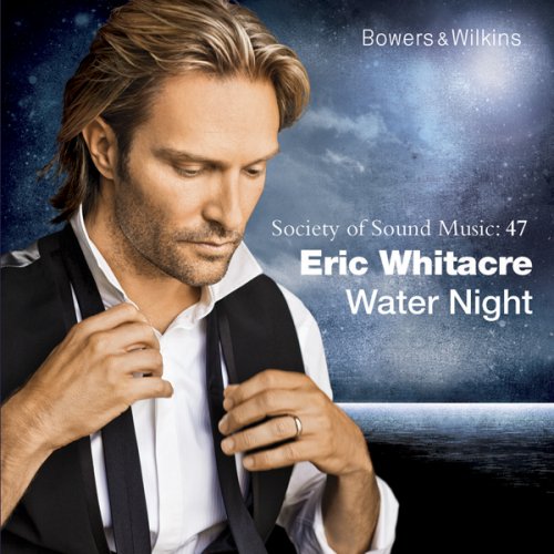 Eric Whitacre - Water Night (2012) [Hi-Res]