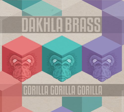 Dakhla Brass - Gorilla Gorilla Gorilla (2015)