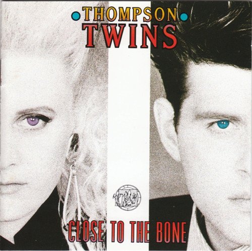 Thompson Twins - Close To The Bone (Japan, 1987)