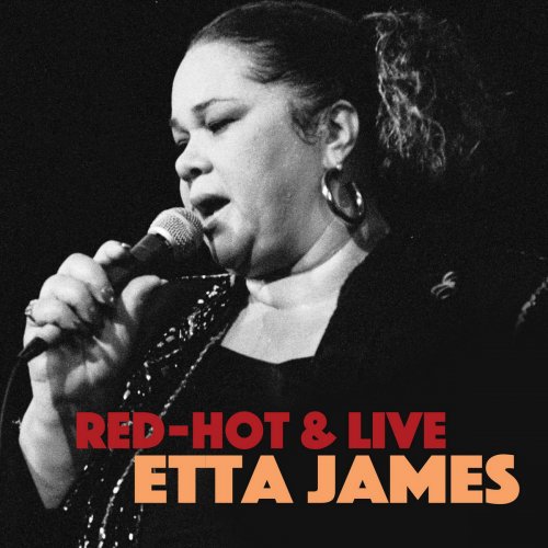 Etta James - Red Hot & Live (2017)