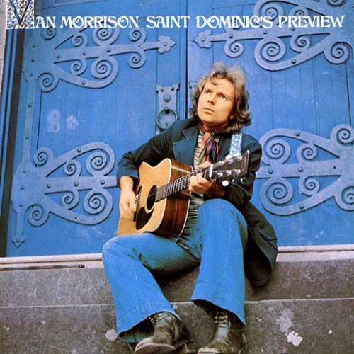 Van Morrison - Saint Dominic’s Preview (1972)