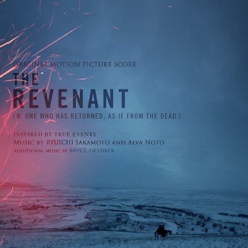 Ryuichi Sakamoto, Alva Noto & Bryce Dessner ‎– The Revenant (Original Motion Picture Soundtrack) (2015)
