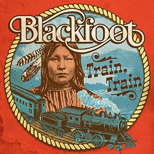 Blackfoot - Train, Train (2018)
