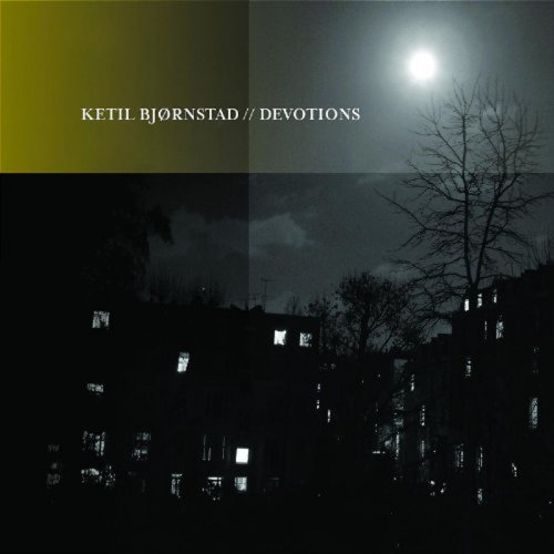 Ketil Bjornstad - Devotions (2007)