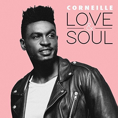 Corneille - Love And Soul (2018)