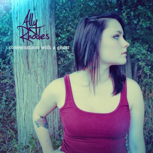 Ally Rhodes - Conversations With a Ghost (2012)