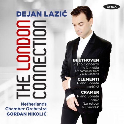 Dejan Lazic - The London Connection: Beethoven, Clementi & Cramer (2018)