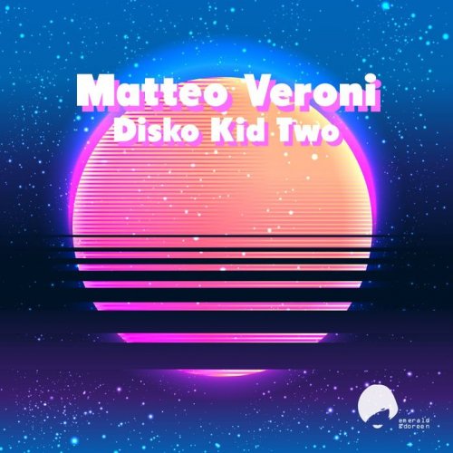 Matteo Veroni - Disco Kid Two (2018)